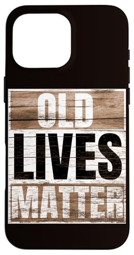 Old Lives Matter Fathers day 2025 Carcasa para iPhone 16 Pro Max