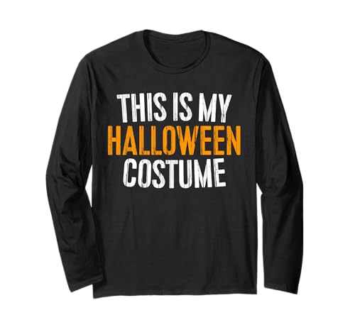 This Is My Halloween Costume Shirt Adult Men Women Kids Long Sleeve T-Shirt