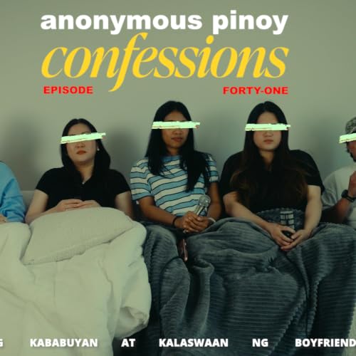 ANONYMOUS PINOY CONFESSIONS &mdash; EP. 41: "ENGAGEMENT PARTY"
