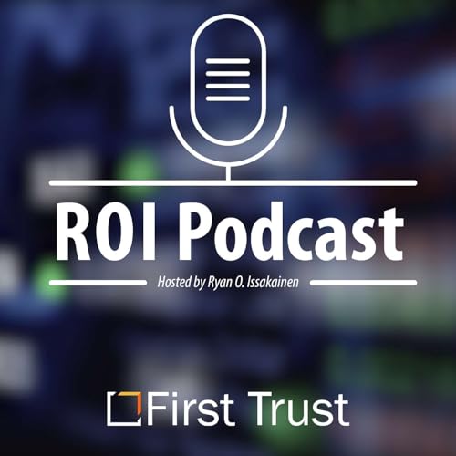 『First Trust ROI Podcast』のカバーアート