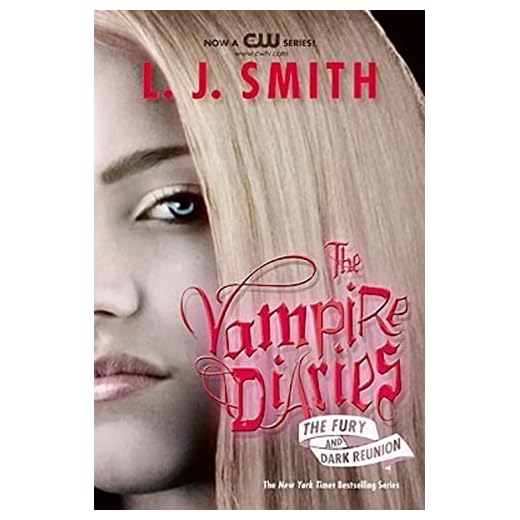 The Fury and Dark Reunion (The Vampire Diaries)