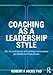 Coaching as a Leadership Style: The Art and Science of Coaching Conversations for Healthcare Professionals
