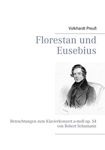 Florestan und Eusebius: Betrachtungen zum Klavierkonzert a-moll op. 54 ...