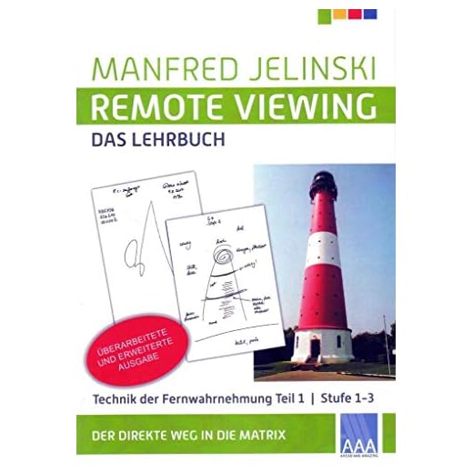 Remote Viewing - das Lehrbuch Teil 1-4 / Remote Viewing - das Lehrbuch Teil 1: Technik der Fernwahrnehmung Stufe 1-3