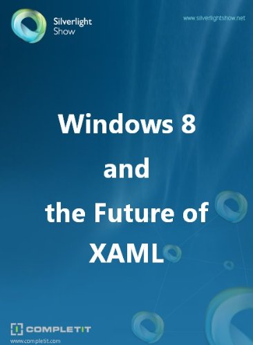 Windows 8 and the Future of XAML