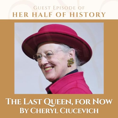 The Last Queen, for Now (by Cheryl Ciucevich) Podcast Por  arte de portada