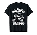 Es una cosa de minibicicleta que no entenderías de forma divertida Camiseta