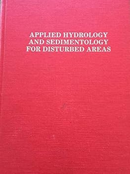 Hardcover Applied hydrology and sedimentology for disturbed areas Book