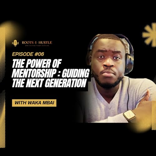 The Power Of Mentorship : Guiding the next Generation