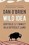 Wild Idea: Buffalo and Family in a Difficult Land