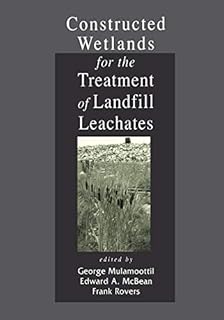 Constructed Wetlands for the Treatment of Landfill Leachates