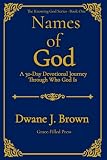 Names of God: A 30-Day Devotional Journey Through Who God Is (Knowing God Series)