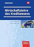 Wirtschaftslehre des Kreditwesens: Schulbuch (Wirtschaftslehre: Ausgabe für das Kreditwesen)