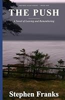 The Push: A Novel of Leaving and Remembering (Rise Again) 1996997017 Book Cover