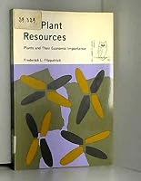 Our Plant Resources: Plants and Their Economic Importance; B0010XJDQI Book Cover