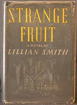 Unknown Binding Lillian Smith STRANGE FRUIT Reynal & Hitchcock 1944 First Edition hb/dj Book