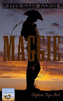 Maggie - Book #5 of the Five Oaks Ranch