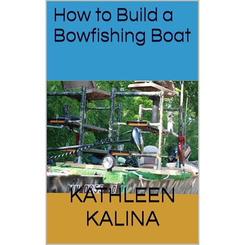 How to Build a Bowfishing Boat by Kathleen Kalina episode artwork