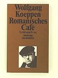 Romanisches Café - Wolfgang Koeppen 