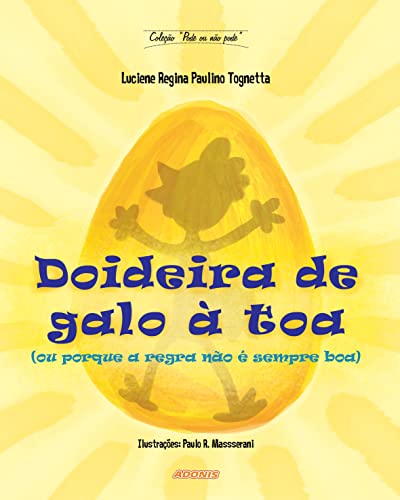 Doideira de galo à toa (ou por que a regra não é sempre boa):