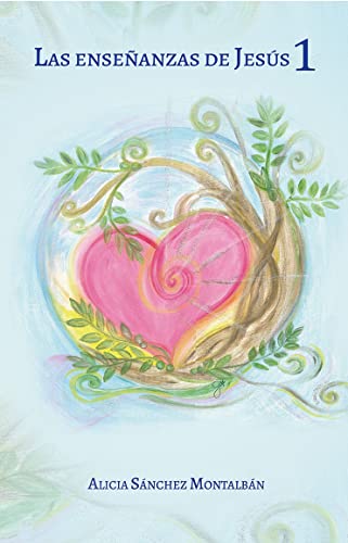 Las Enseñanzas de Jesús (Spanish Edition)