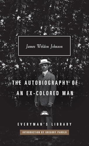 The Autobiography of an Ex-Colored Man (Everyman's Library CLASSICS)
