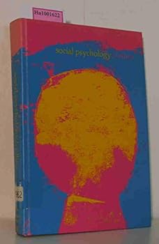 Hardcover Social Psychology; Social Influence, Attitude Change, Group Processes, and Prejudice Book