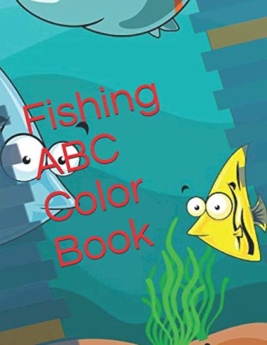 Fishing ABC Color Book: Color Book: kim: 9781676384373: Amazon.com: Books