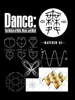 Dance: the Motion of Math, Music, and Mind 1496964799 Book Cover