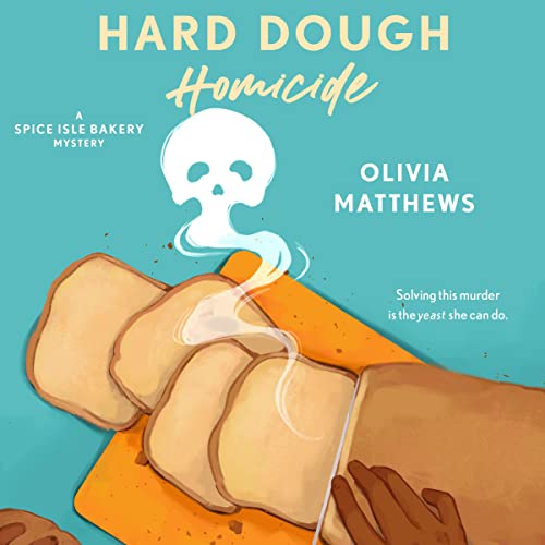 Hard Dough Homicide | Olivia Matthews episode artwork