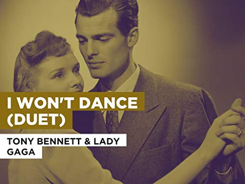 I Won't Dance (Duet) in the Style of Tony Bennett & Lady Gaga