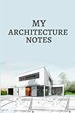  My Architecture Notes: A creative Notebook for architects to start designing from scratch