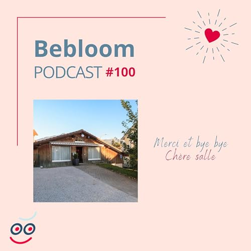 #100 - Merci et bye bye Ch&egrave;re Salle
