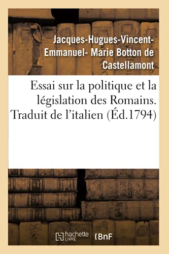 Essai Sur La Politique Et La Législation Des Romains. Traduit de l'Italien (French Edition)