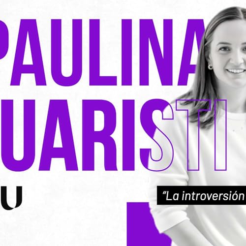 #001 Paulina Juaristi, CMO de Nu M&eacute;xico &ndash; Romper estereotipos y liderar desde la autenticidad copertina