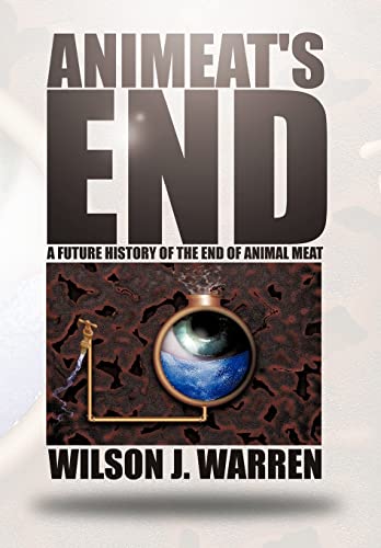 Animeat's End: A Future History of the End of Animal Meat