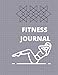 Fitness Journal | Workout Log Book |120 Pages | Simple And Clasic Easy To Use