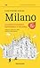 Milano. La Guida Ecologica, Sostenibile E Solidale - 3