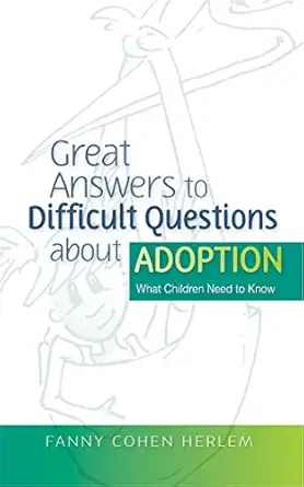 Great Answers to Difficult Questions about Adoption: What Children Need to Know book cover
