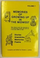 Memories of Growing Up in the Midwest, Vol. 7 B00A311GQI Book Cover