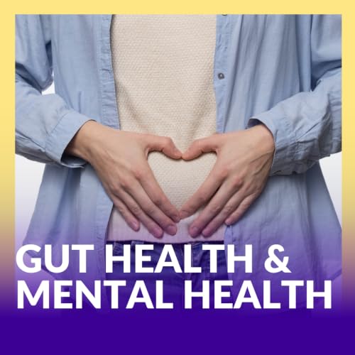 The Gut Health-Mental Health Connection with Meg Allen, RDN