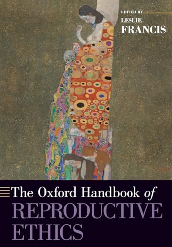 Portada de THE OXFORD HANDBOOK OF REPRODUCTIVE ETHICS