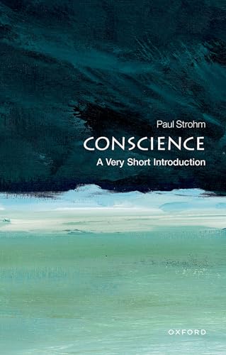 Conscience: A Very Short Introduction (Very Short Introductions)