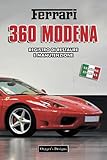  FERRARI 360 MODENA: REGISTRO DI RESTAURE E MANUTENZIONE (Edizioni italiane)