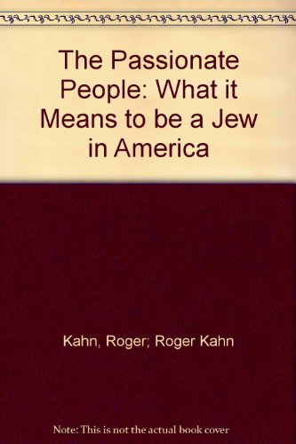 The Passionate People: What it Means to be a Je... B001MPGCN6 Book Cover