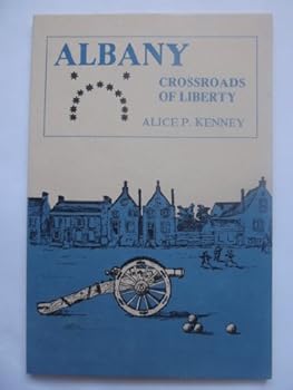 Paperback Albany, Crossroads of Liberty Book