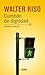 Cuestión de dignidad: El derecho a decir no (Biblioteca Walter Riso) (Spanish Edition)