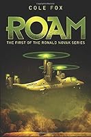 ROAM: First of the Ronald Novak Series 1973259206 Book Cover