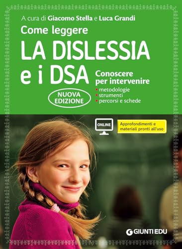 Come Leggere La Dislessia E I Dsa. Nuova Edizione