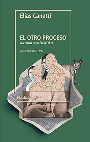 El otro proceso: Las cartas de Kafka a Felice (Otras latitudes)